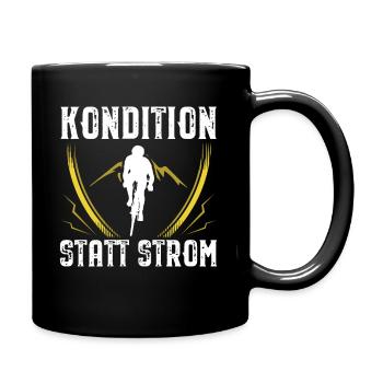 Kondition Statt Strom Fahrrad Anti Akku E-Bike - Tasse einfarbig - Schwarz - Rechts