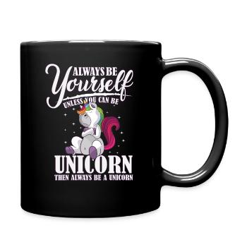 Sois toujours toi-même, ou sois une licorne Unicorn - Mug uni - noir - Droite