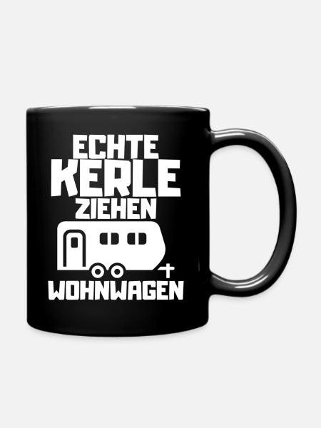 Echte Kerle ziehen Wohnwagen Camping Geschenk - Tasse einfarbig - Schwarz