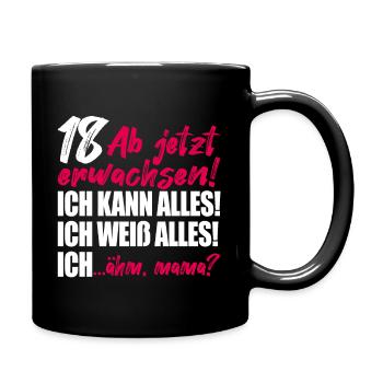 18. Geburtstag Mädchen Geschenk 18 Geburtstag Frau - Tasse einfarbig - Schwarz - Rechts