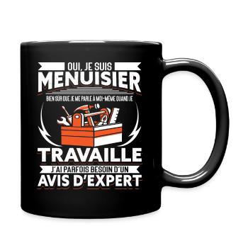 Menuisier Humour - Mug uni - noir - Droite