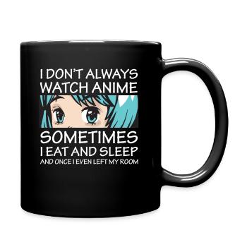 I Don't Always Watch Anime Girl Otaku Aesthetic - Full Colour Mug - black - Right