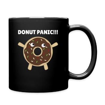 Donut Panic - lustiges Wortspiel mit Donuts - Tasse einfarbig - Schwarz - Rechts