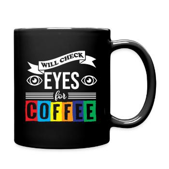 Ophtalmologiste Will Check Eyes For Coffee - Mug uni - noir - Droite