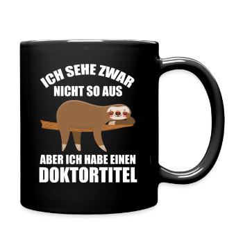 FaultierDoktorinDoktorandPromotion Doktortitel - Tasse einfarbig - Schwarz - Rechts