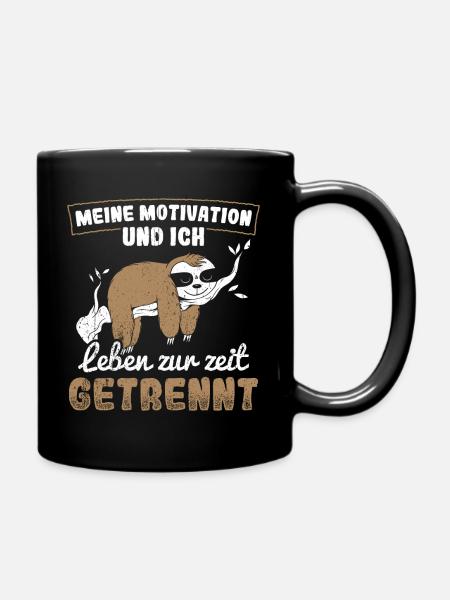 Faultier - Meine Motivation und ich leben zurzeit - Tasse einfarbig - Schwarz