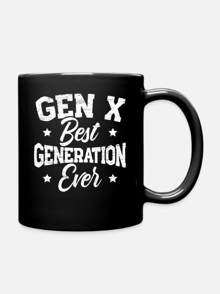 Gen X Beste Generation Aller Zeiten - Tasse einfarbig - Schwarz