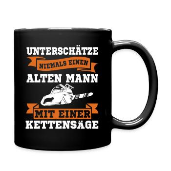Opa Kettensäge Spruch Förster Forstwirt Spruch - Tasse einfarbig - Schwarz - Rechts