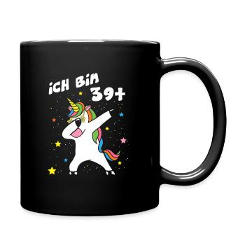 Ich bin 39 Einhorn Dab Dabbing Unicorn - Tasse einfarbig - Schwarz - Rechts