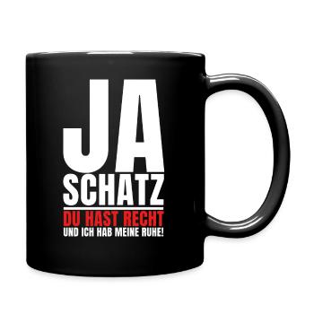 JA SCHATZ DU HAST RECHT! Lustiges Partner - Tasse einfarbig - Schwarz - Rechts