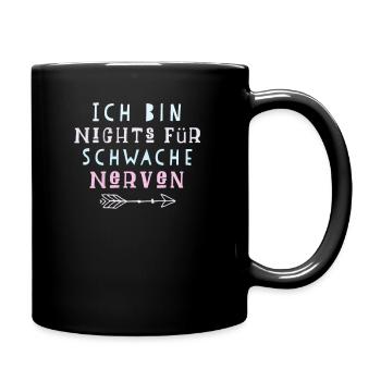 Lustiger Spruch Nerven - Tasse einfarbig - Schwarz - Rechts