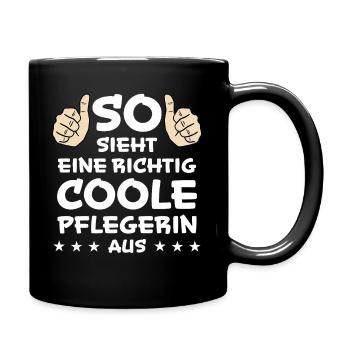Pflegerin Pflege Lustiger Spruch Krank Geschenk - Tasse einfarbig - Schwarz - Rechts