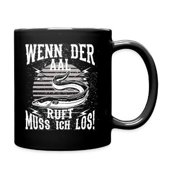 Wenn der Aal ruft muss ich los - Tasse einfarbig - Schwarz - Rechts