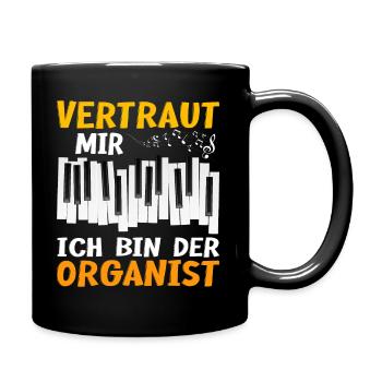 Orgel Vertrau mir ich bin Organist | Kirchenmusik - Tasse einfarbig - Schwarz - Rechts