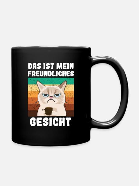 Das ist mein freundliches Gesicht Kaffee Katze - Tasse einfarbig - Schwarz
