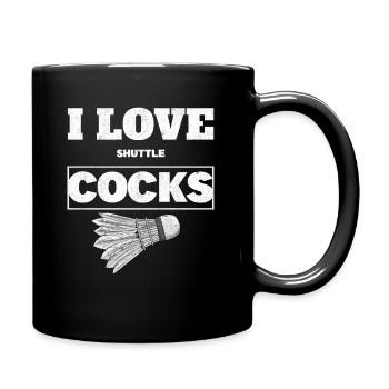 I Love Shuttlecocks Cocks Birdie Badminton - Full Colour Mug - black - Right