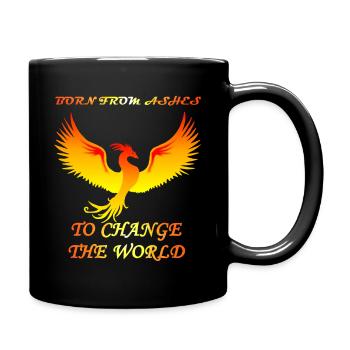 Phönix geboren aus Asche, um die Welt zu verändern - Tasse einfarbig - Schwarz - Rechts