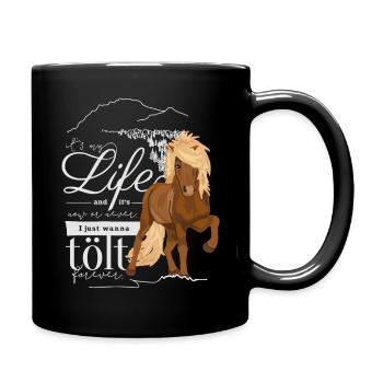 Fuchs Isländer: It‘s my life - Tasse einfarbig - Schwarz - Rechts