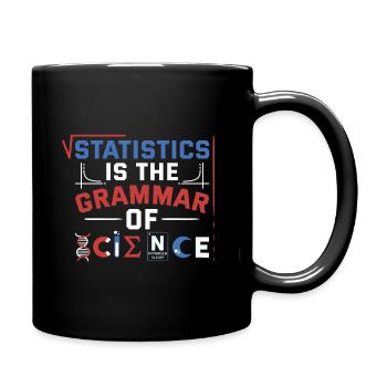 Statistik ist die Grammatik der Wissenschaft - Tasse einfarbig - Schwarz - Rechts