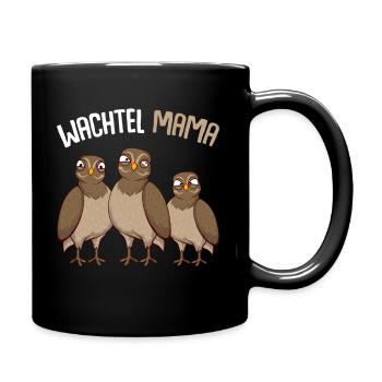 Wachtel Mama Wachtelzüchterin - Tasse einfarbig - Schwarz - Rechts