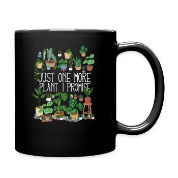 Just One More Plant I Promise - Full Colour Mug - black - Right