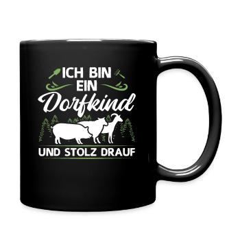 Ich Bin Ein Dorfkind und Stolz Drauf Bauer - Tasse einfarbig - Schwarz - Rechts