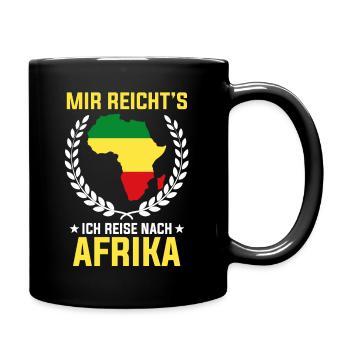 Mir reichts ich reise nach AfrikaMir reichts ich r - Tasse einfarbig - Schwarz - Rechts