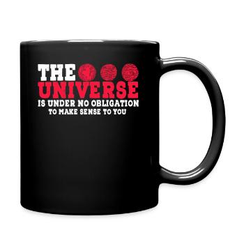 Universe No Obligation Make Sense Astronomie - Mug uni - noir - Droite