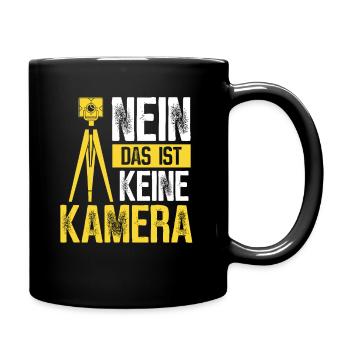 Vermessungstechniker Das ist keine Kamera - Tasse einfarbig - Schwarz - Rechts