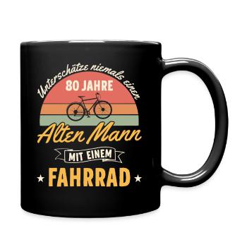 Unterschätze nie einen 80 Jahre alten Mann Fahrrad - Tasse einfarbig - Schwarz - Rechts