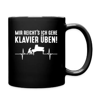 Piano Herzschlag Mir Reichts Ich Gehe Klavier Üben - Tasse einfarbig - Schwarz - Rechts
