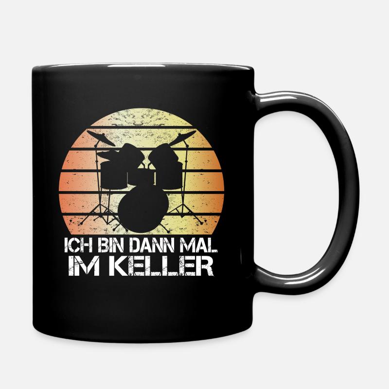Ich bin dann mal im Keller Drummer Schlagzeug - Tasse einfarbig - Schwarz