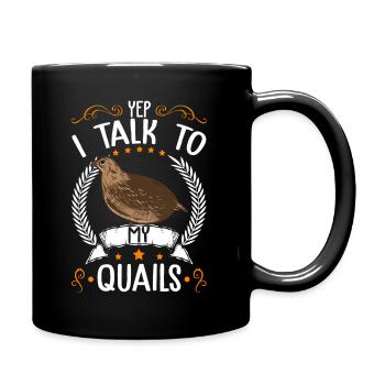 Yep I talk to my Quails Wachtel Wachtelzüchter - Tasse einfarbig - Schwarz - Rechts