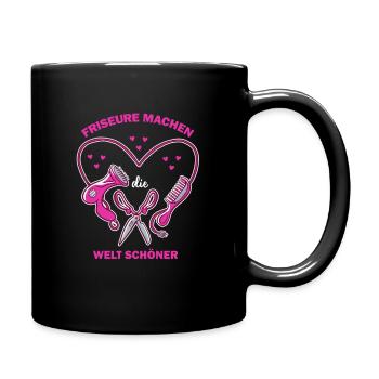Friseure machen die Welt Schöner - Friseurin - Tasse einfarbig - Schwarz - Rechts
