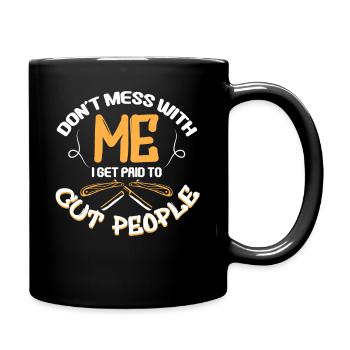 Don't Mess Barber Cut People - Full Colour Mug - black - Right