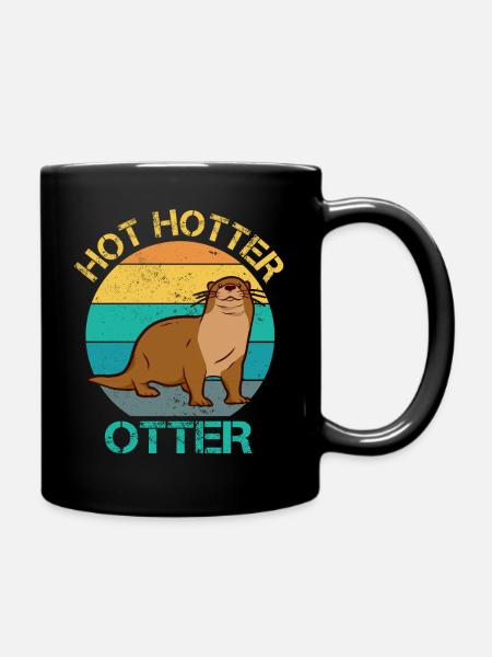 Hot Hotter Otter Lustiger Tierfreund Tierschutz - Tasse einfarbig - Schwarz