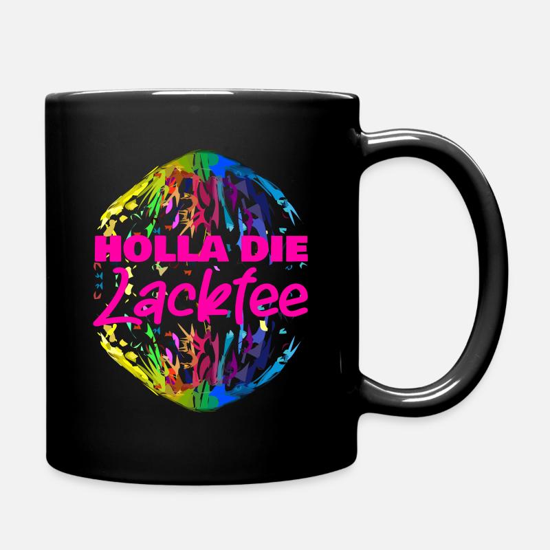 Holla die Lackfee | Lackierer | Maler - Tasse einfarbig - Schwarz