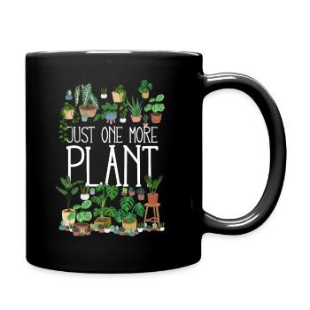 Just One More Plant - Tasse einfarbig - Schwarz - Rechts
