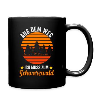Aus dem Weg ich muss zum Schwarzwald - Tasse einfarbig - Schwarz - Rechts