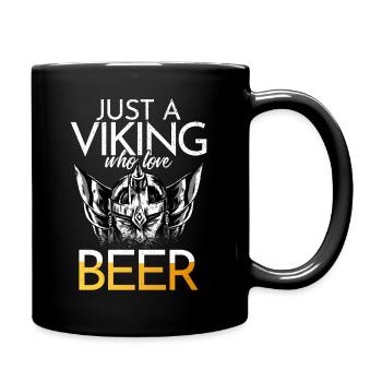 Just a Viking who love beer - Tasse einfarbig - Schwarz - Rechts