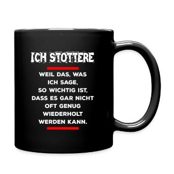 Stottern Spruch Ich stottere selbstbewusst - Tasse einfarbig - Schwarz - Rechts