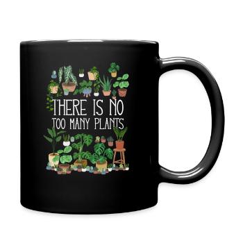 There Is No Too Many Plants - Full Colour Mug - black - Right