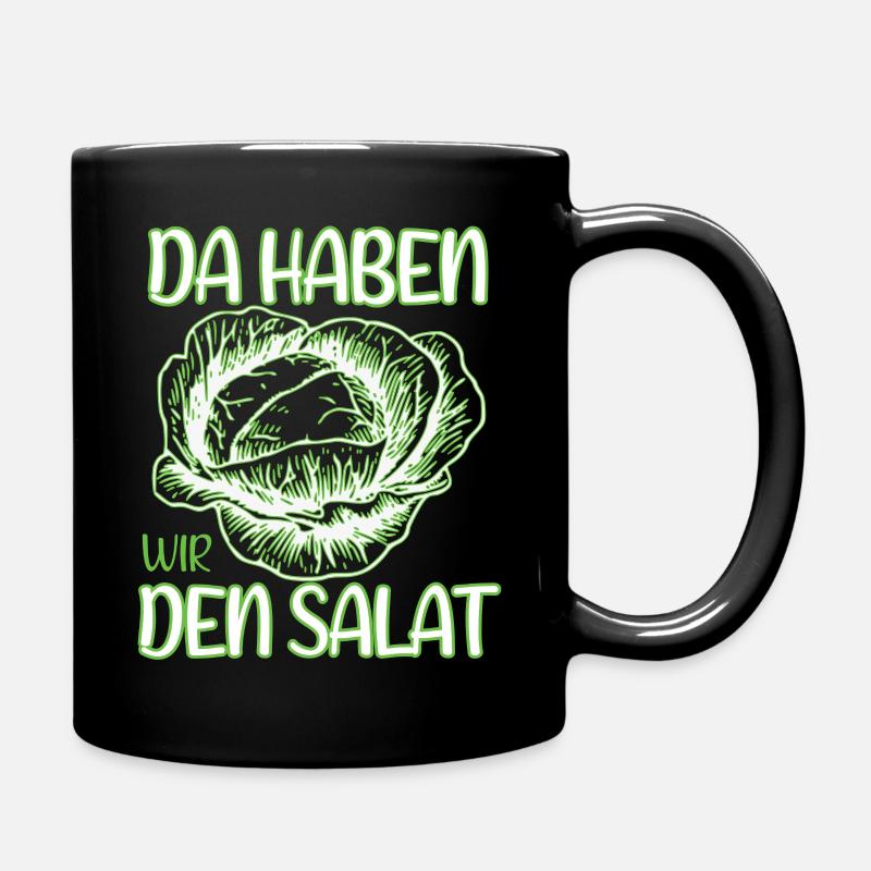 Da haben wir den Salat - Tasse einfarbig - Schwarz