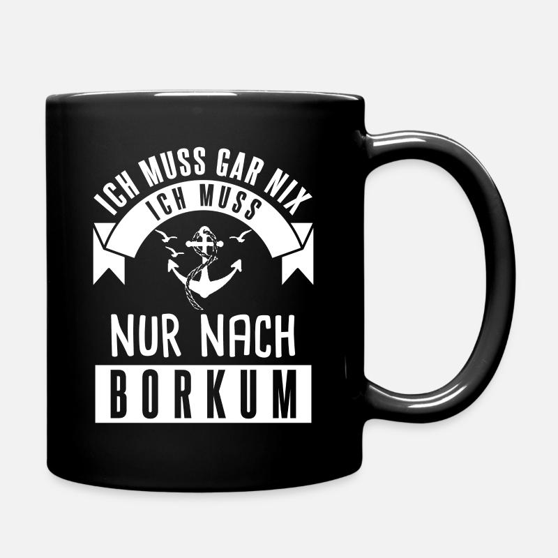 Ich muss nach Borkum - Tasse einfarbig - Schwarz