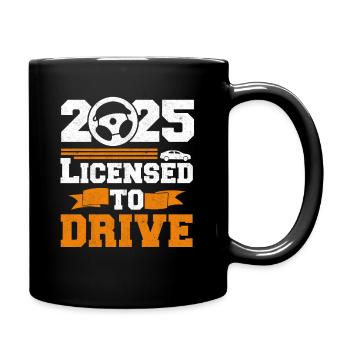Licensed To Drive 2025 Drivers Permit Passed Teen - Tasse einfarbig - Schwarz - Rechts