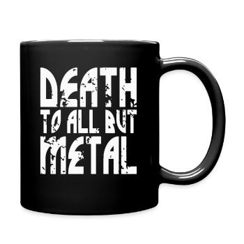 Death To All Metal Heavy Punk Rock Steel - Full Colour Mug - black - Right