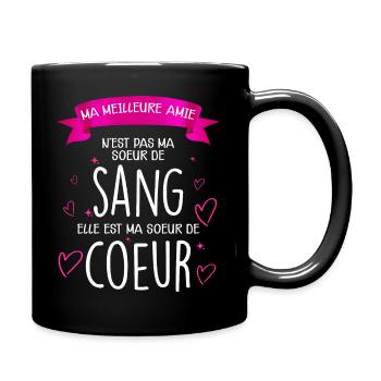 Soeur de coeur. Idée cadeau meilleure Amie - Mug uni - noir - Droite