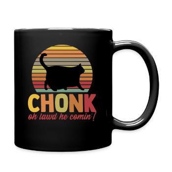 Chonk Oh Lawd He Comes Chonkiest Chonk Chonky Meme - Full Colour Mug - black - Right