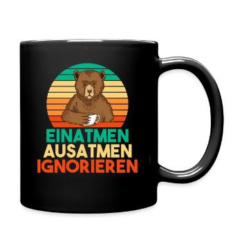 Einatmen Ausatmen Ignorieren Witzger und Lustiger - Tasse einfarbig - Schwarz - Rechts