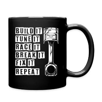 Build It Tune It Race It Break It Fix It Repeat - Mug uni - noir - Droite